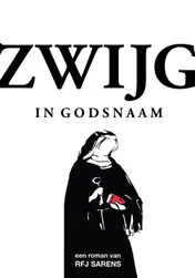 Omslag van Zwijg in Godsnaam