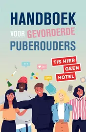 Omslag van Handboek voor gevorderde puberouders