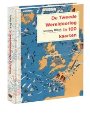 Omslag van De Tweede Wereldoorlog in 100 kaarten