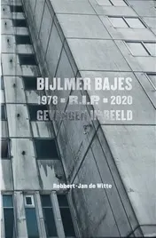 Omslag van Bijlmer Bajes R.I.P