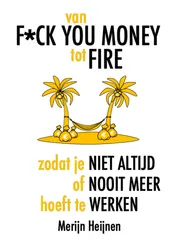 Omslag van van F*ck You Money tot FIRE