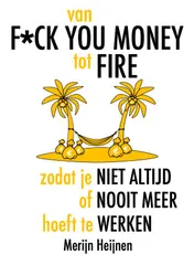 Omslag van van F*ck You Money tot FIRE