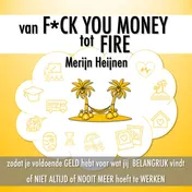 Omslag van Van F*ck You Money tot FIRE