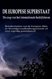 Omslag van De Europese superstaat- de coup van het Internationale bedrijfsleven