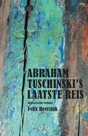 Omslag van Abraham Tuschinski's laatste reis