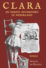 Omslag van Clara, de eerste neushoorn in Nederland