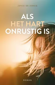 Omslag van Als het hart onrustig is