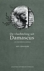 Omslag van De vluchteling uit Damascus. Een historische novelle