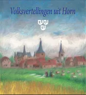 Omslag van Volksvertellingen uit Horn