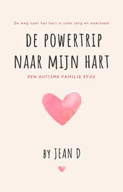 Omslag van De powertrip naar mijn autismehart