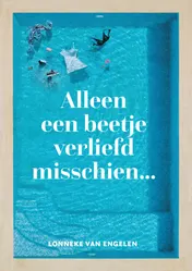 Omslag van Alleen een beetje verliefd misschien