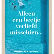 Omslag van Alleen een beetje verliefd misschien