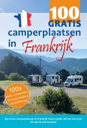 Omslag van 100 GRATIS camperplaatsen in Frankrijk