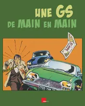 Omslag van Une GS de main en main - La folle aventure d'une voiture raisonnable