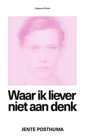 Omslag van Waar ik liever niet aan denk