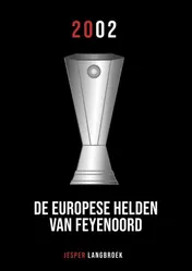 Omslag van De Europese helden van Feyenoord