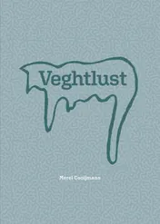 Omslag van Veghtlust