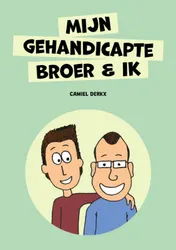 Omslag van Mijn Gehandicapte Broer & Ik