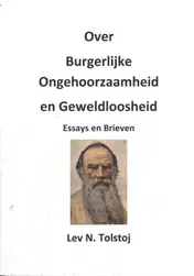 Omslag van Over burgerlijke ongehoorzaamheid en geweldloosheid