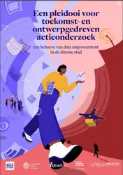 Omslag van Een pleidooi voor toekomst- en ontwerpgedreven actieonderzoek