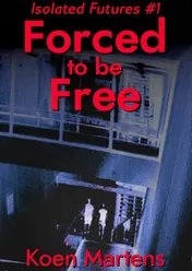 Omslag van Forced to be Free