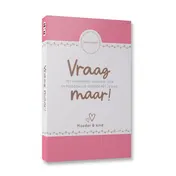Omslag van Vraag Maar! Moeder & kind