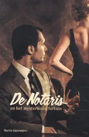 Omslag van De Notaris en het mysterieuze fortuin