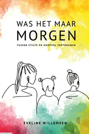 Omslag van Was het maar morgen