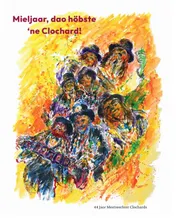 Omslag van Mieljaar, dao höbste 'ne Clochard
