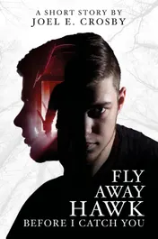 Omslag van Fly Away Hawk, Before I Catch You