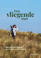 Omslag van Een vliegende start - Beginnen met vogelen