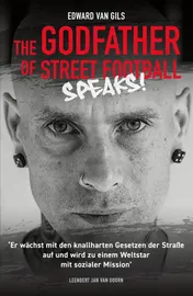 Omslag van Edward van Gils. The Godfather of Street Football Speaks!