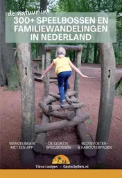 Omslag van 300+ Speelbossen en familiewandelingen in Nederland