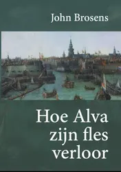 Omslag van Hoe Alva zijn fles verloor