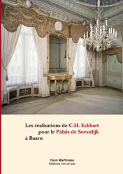Omslag van Les réalisations de C.H. Eckhart pour le Palais de Soestdijk à Baarn