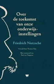 Omslag van Over de toekomst van onze onderwijsinstellingen