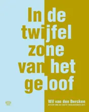 Omslag van In de twijfelzone van het geloof