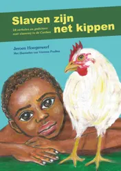 Omslag van Slaven zijn net kippen