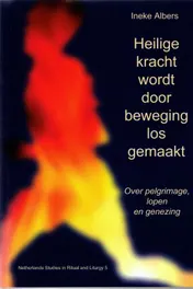 Omslag van Heilige kracht wordt door beweging losgemaakt