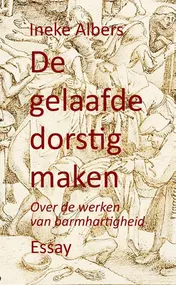 Omslag van De gelaafde dorstig maken