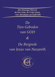 Omslag van De Tien Geboden van GOD & De Bergrede van Jezus van Nazareth