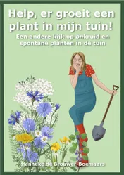 Omslag van Help, er groeit een plant in mijn tuin!