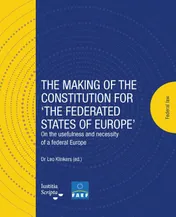 Omslag van The making of the Constitution for ‘The Federated States of Europe’
