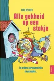 Omslag van Alle gekheid op een stokje
