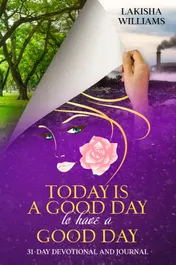 Omslag van TODAY IS A GOOD DAY TO HAVE A GOOD DAY.