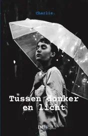 Omslag van Tussen donker en licht