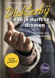 Omslag van Dichterbij dan je durft te dromen