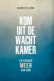 Omslag van Kom uit de wachtkamer