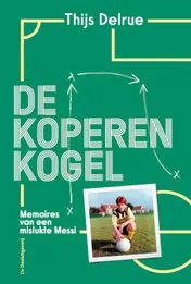 Omslag van Memoires van een mislukte Messi