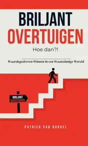 Omslag van Briljant Overtuigen - Hoe dan?!